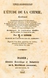 Introduction a l'étude de la chimie, (...). Par M. J. Liebig (...).